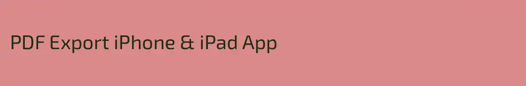 PDF Export iPhone & iPad App